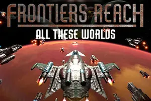 到达边界(Frontiers Reach)复古未来主义星际战斗游戏