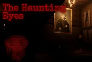 闹鬼的眼睛(The Haunting Eyes)恐怖探索解谜游戏|下载