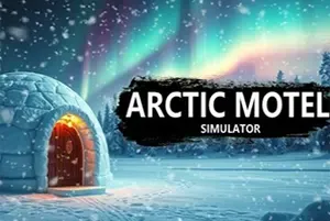北极汽车旅馆模拟器(Arctic Motel Simulator)旅馆模拟经营游戏|下载