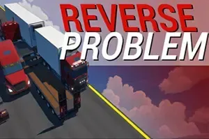 倒车挑战(Reverse Problem)休闲驾驶停车益智游戏|下载