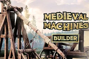 中世纪机器制造者/建造模拟游戏 Medieval Machines Builder 下载