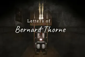 伯纳德索恩的信件/叙事驱动心理恐怖游戏 Letters of Bernard Thorne 下载