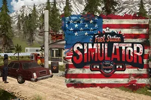 加油站模拟器(Fuel Station Simulator)商店经营管理模拟游戏|下载