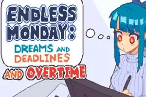 永不结束的星期一梦想与死线(Endless Monday)短篇视觉小说游戏|下载