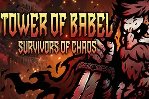 巴别塔混乱的幸存者(Tower of Babel)生存动作RPG游戏|下载