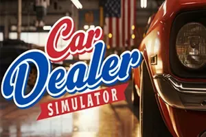 汽车经销商模拟器(Car Dealer Simulator)二手车销售模拟游戏|下载
