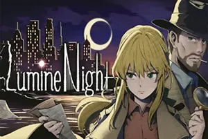 光夜谜案(Lumine Night)剧情推理冒险游戏|下载