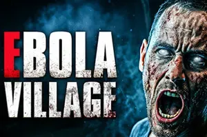 埃博拉村庄(EBOLA VILLAGE)第一人称生存恐怖游戏|下载