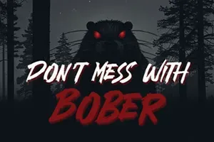 别惹海狸(Dont Mess With Bober)恐怖冒险解谜游戏|下载