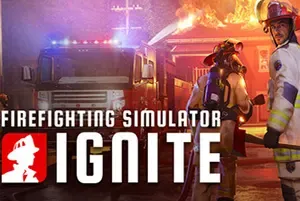 消防模拟火苗燃动/救援模拟游戏 Firefighting Simulator Ignite 下载