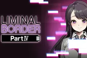 极限边界第四部/短篇视觉小说游戏 Liminal Border Part IV 下载