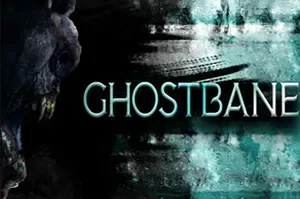 幽灵猎人/第一人称心理恐怖游戏 Ghostbane 下载