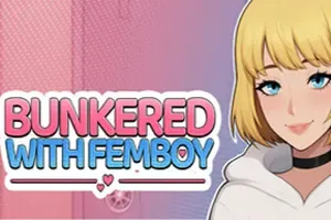 与它共守地堡 / Bunkered with Femboy 沙盒模拟RPG游戏