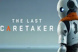 最后的守护者/第一人称生存动作游戏 The Last Caretaker 下载