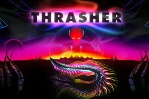 狂潮音浪/太空巨鳗 / THRASHER 视听连击动作竞速游戏