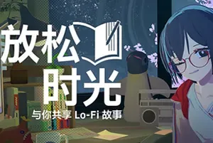 放松时光与你共享Lo-Fi故事 / Chill with You Lo-Fi Story 休闲有声小说游戏