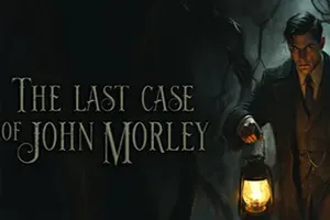 约翰莫利的最后一案 / The Last Case of John Morley 悬疑解谜侦探游戏