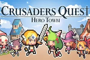 克鲁赛德战记英雄之城 / Crusaders Quest Hero Town 桌面放置休闲游戏