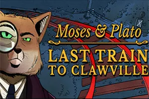 摩西和柏拉图开往利爪市的末班车 / Moses & Plato Last Train to Clawville 侦探解谜游戏20260415014121989.webpGM44游戏资源网