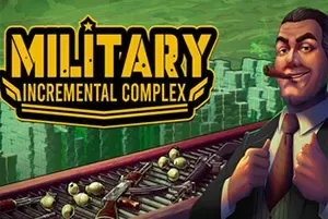 军工放置大亨 / Military Incremental Complex 休闲增量放置游戏