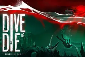 生死深潜：雨之子民 / DIVE or DIE Children of Rain 恐怖生存探索游戏