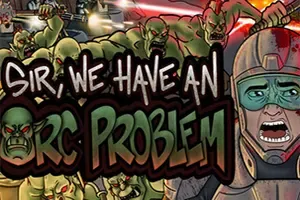 长官，兽人大军冲上来了 / Sir We Have an Orc Problem 增量塔防游戏