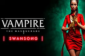 吸血鬼：避世血族-绝唱 / Vampire The Masquerade Swansong20260803030517457.webpGM44游戏资源网