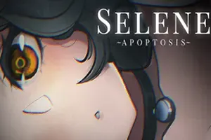 塞勒涅～细胞凋亡～ / Selene ~Apoptosis~