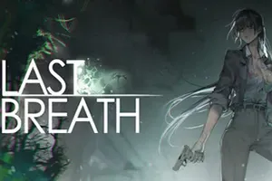 最后的气息 / Last Breath