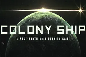 世代飞船 / Colony Ship A Post Earth Role Playing Game