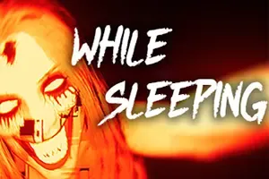 在睡梦中 / While Sleeping
